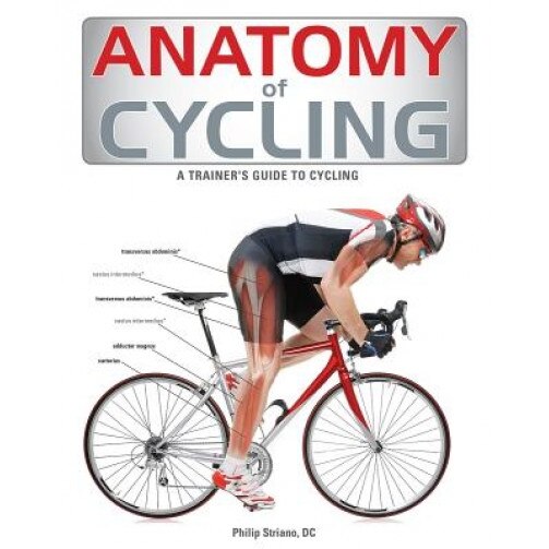 Anatomy of Cycling, Jennifer Laurita (Author)