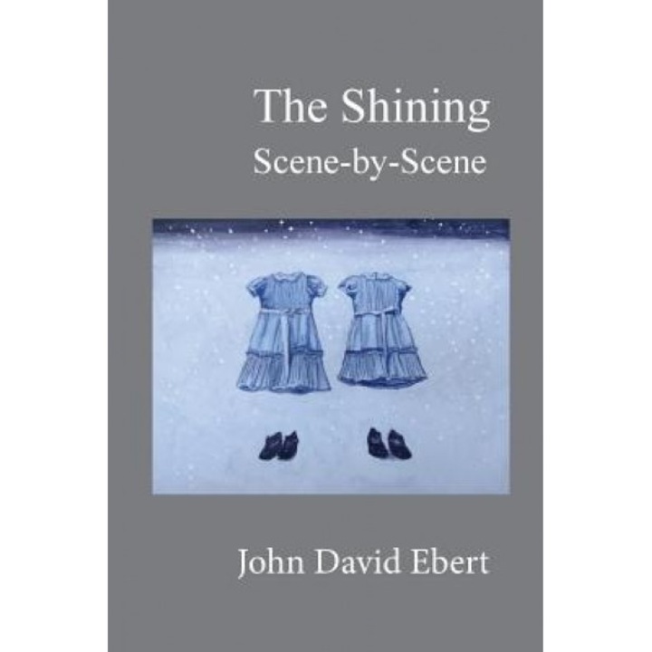 The Shining Scene-By-Scene, John David Ebert (Author)