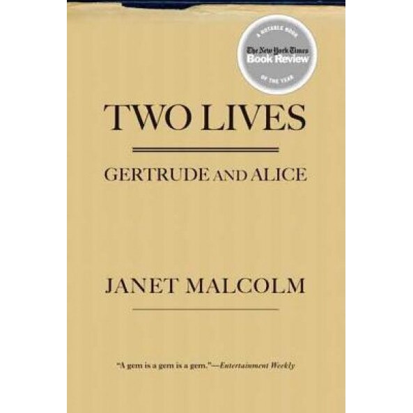 Two Lives: Gertrude and Alice, Janet Malcolm