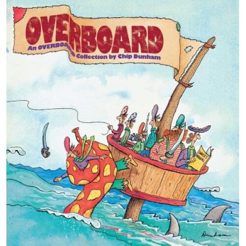 Overboard, Chip Dunham (Author)