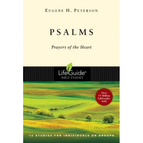 Psalms: Prayers of the Heart, Eugene H. Peterson