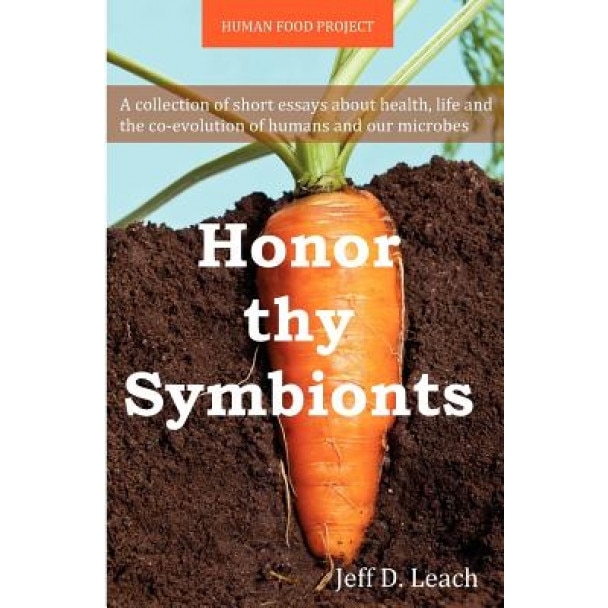 Honor Thy Symbionts, Jeff D. Leach (Author)
