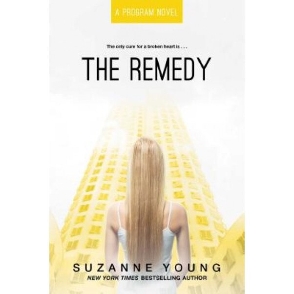 The Remedy, Suzanne Young (Author)