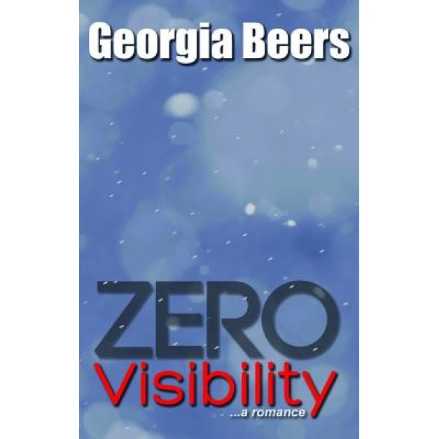 Zero Visibility, Georgia Beers (Author)