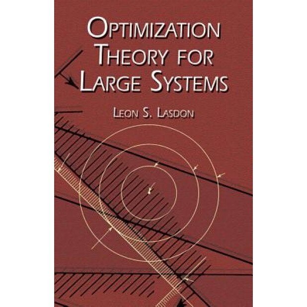 Optimization Theory for Large Systems, Leon S. Lasdon (Author)