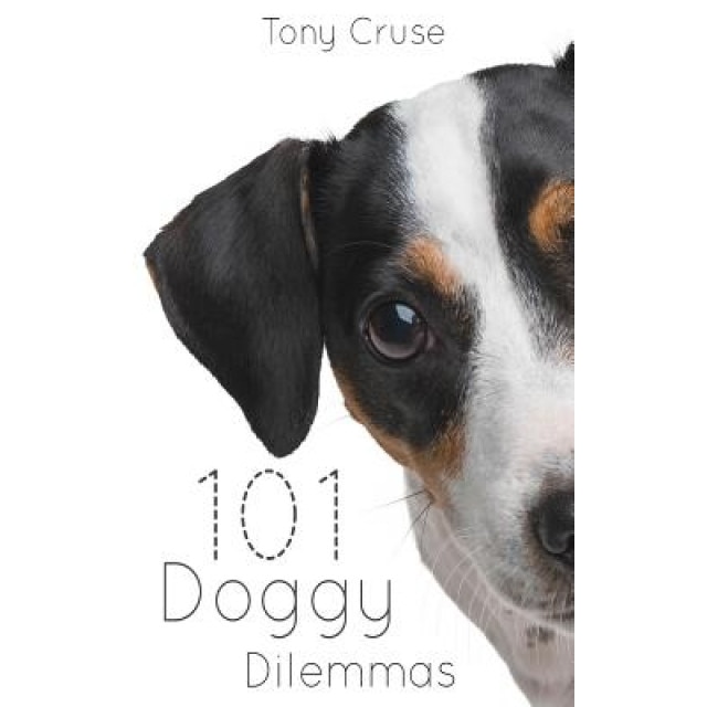 101 Doggy Dilemmas, Tony Cruse (Author)