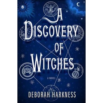 A Discovery of Witches, Deborah Harkness A Discovery of Witches, Deborah Harkness
