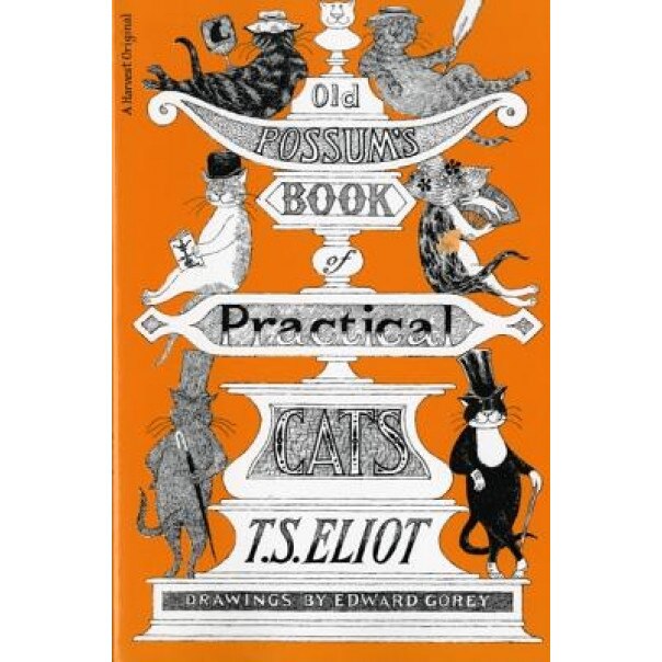 Old Possum's Book of Practical Cats, T.S. Eliot