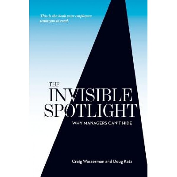 The Invisible Spotlight - Doug D. Katz (Author)