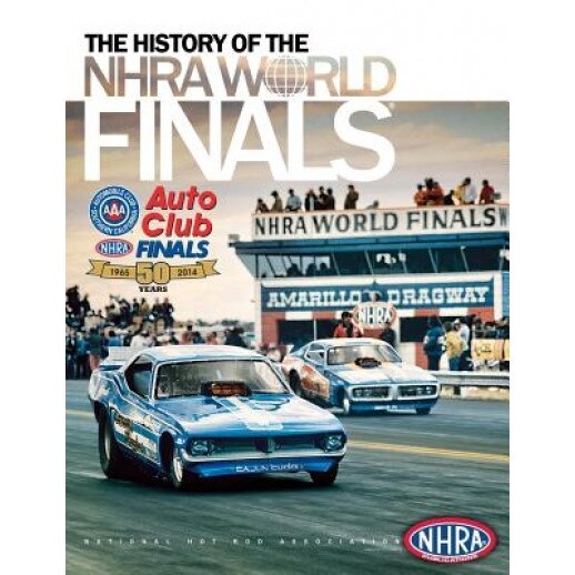 The History of the Nhra World Finals, Nhra Publications (Author)