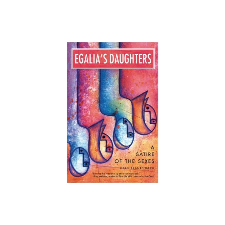 Egalia's Daughters A Satire of the Sexes, Gerd Brantenberg