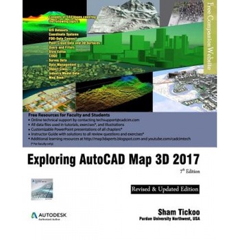 Exploring AutoCAD Map 3D 2017, Prof Sham Tickoo Purdue Univ (Author) Exploring AutoCAD Map 3D 2017, Prof Sham Tickoo Purdue Univ (Author)