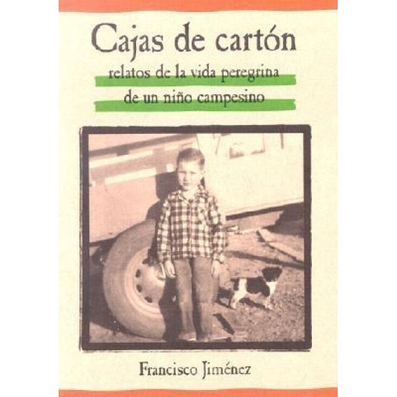 Cajas de Carton: Relatos de la Vida Peregrina de un Nino Campesino = The Circuit, Francisco Jimenez
