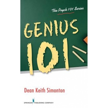 Genius 101 - Dean Keith Simonton (Author) Genius 101 - Dean Keith Simonton (Author)