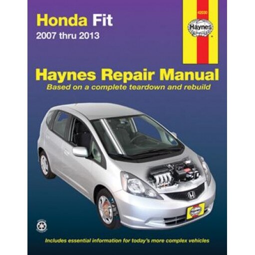 Honda Fit 2007 Thru 2013, Editors of Haynes Manuals (Author)