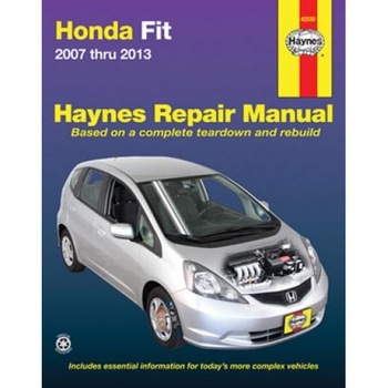 Honda Fit 2007 Thru 2013, Editors of Haynes Manuals (Author) Honda Fit 2007 Thru 2013, Editors of Haynes Manuals (Author)
