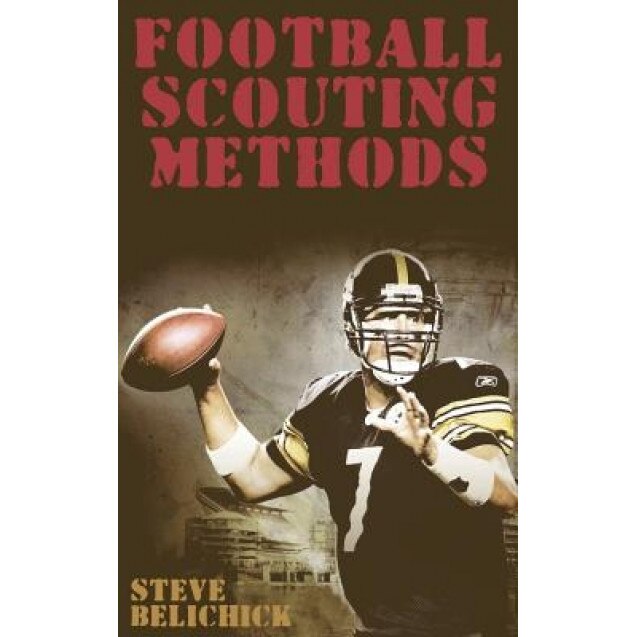 Football Scouting Methods, Steve Belichick (Author)