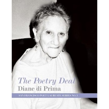 The Poetry Deal, Diane Di Prima (Author) The Poetry Deal, Diane Di Prima (Author)