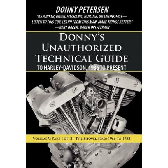 Donny's Unauthorized Technical Guide to Harley-Davidson, Donny Petersen (Author)