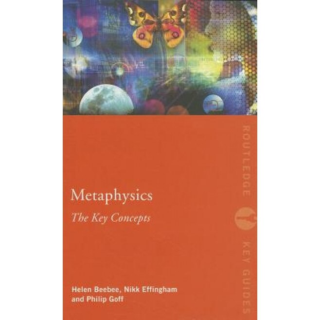 Metaphysics: The Key Concepts, Helen Beebee (Author)