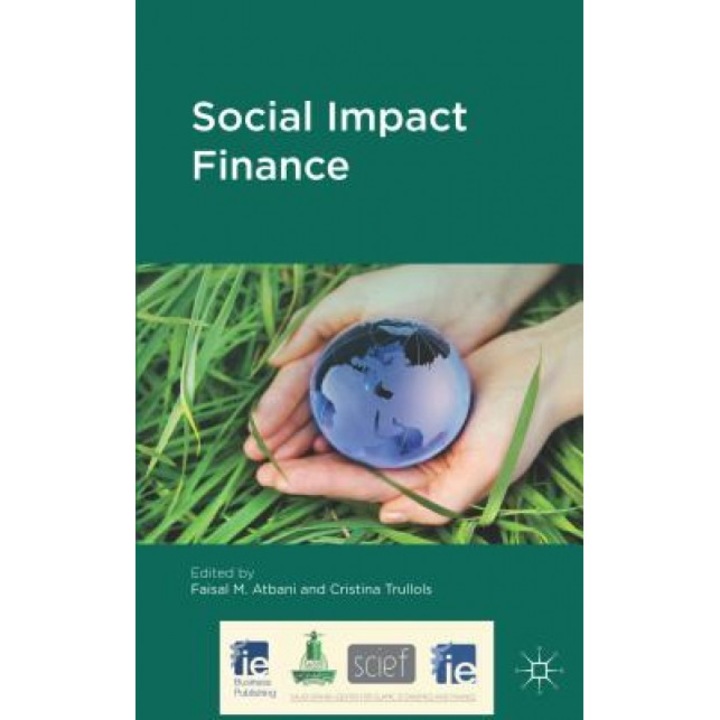 Social Impact Finance - Faisal M. Atbani (Editor)