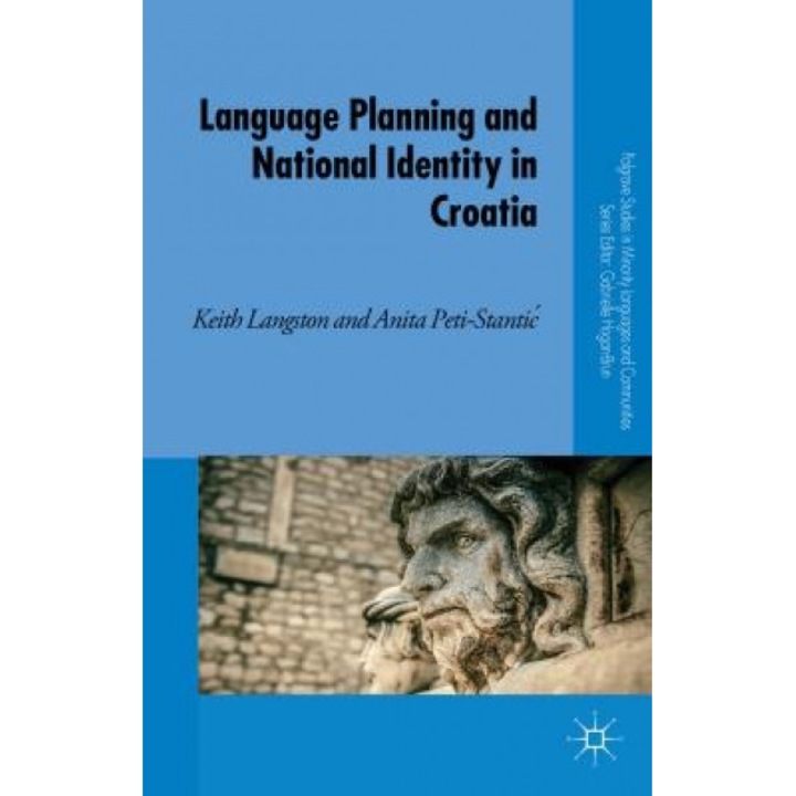 Language Planning and National Identity in Croatia, Keith Langston (Author)
