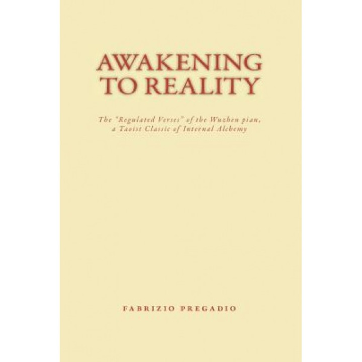 Awakening to Reality, Fabrizio Pregadio (Author)