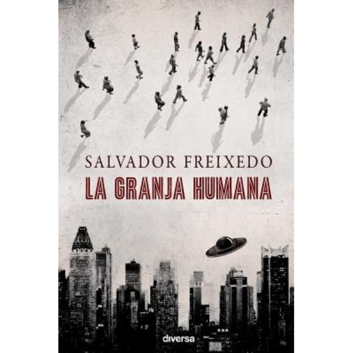 La Granja Humana - Salvador Freixedo (Author)