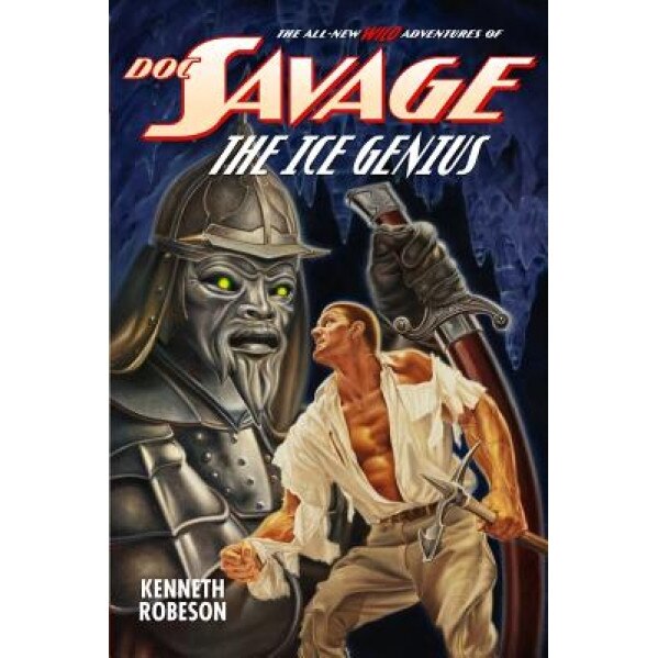 Doc Savage: The Ice Genius, Kenneth Robeson (Author)