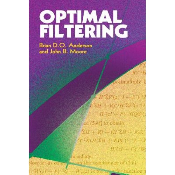 Optimal Filtering, Brian D. O. Anderson (Author)
