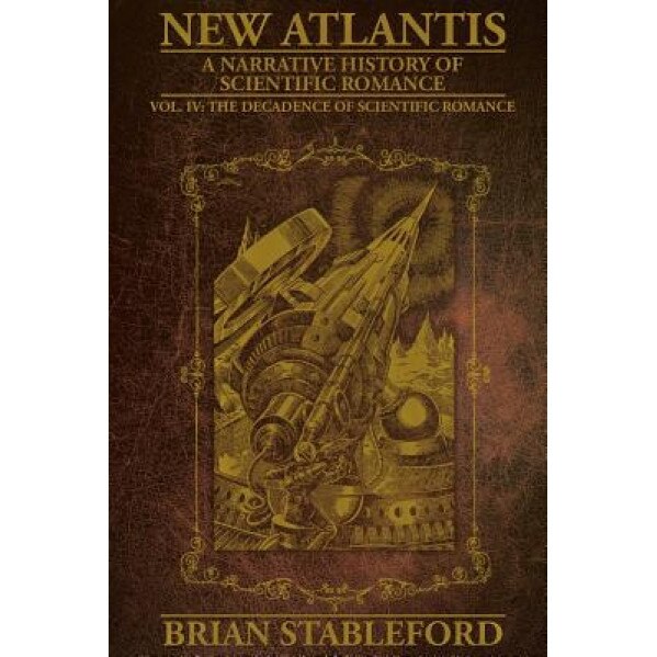 New Atlantis: Volume 4, Brian Stableford (Author)