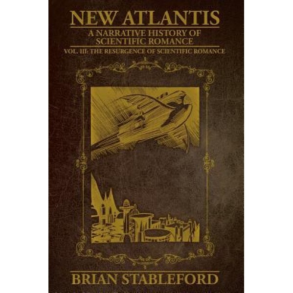 New Atlantis: Volume 3, Brian Stableford (Author)