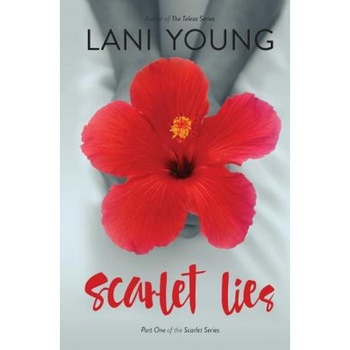 Scarlet Lies, Lani Wendt Young (Author) Scarlet Lies, Lani Wendt Young (Author)