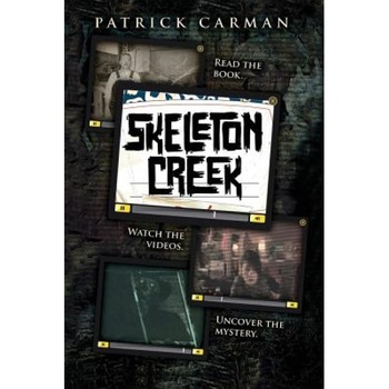 Skeleton Creek #1, Patrick Carman (Author) Skeleton Creek #1, Patrick Carman (Author)