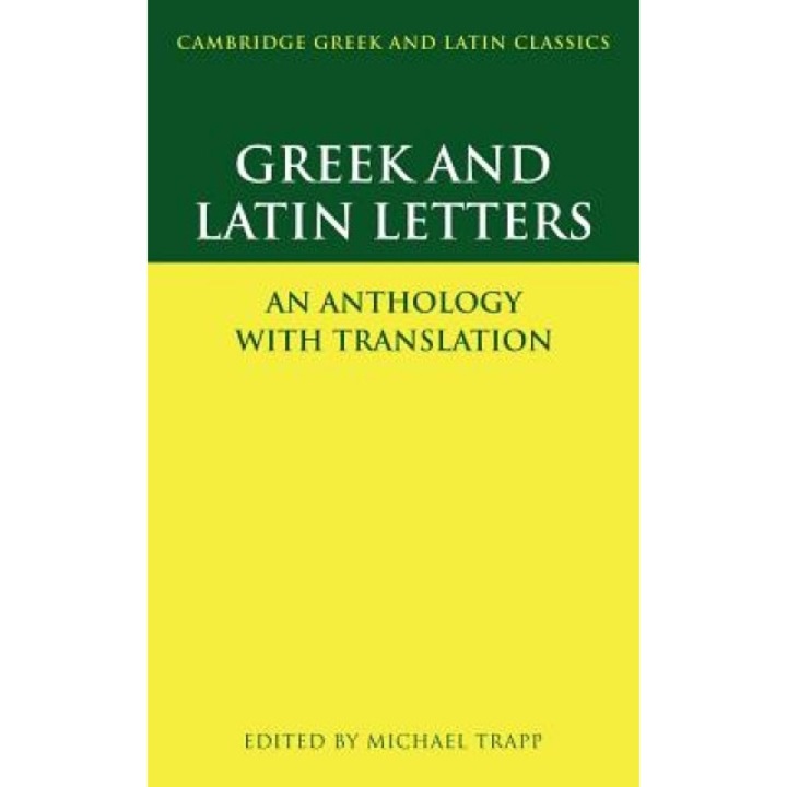 Greek and Latin Letters: An Anthology with Translation, Michael Trapp (Author)