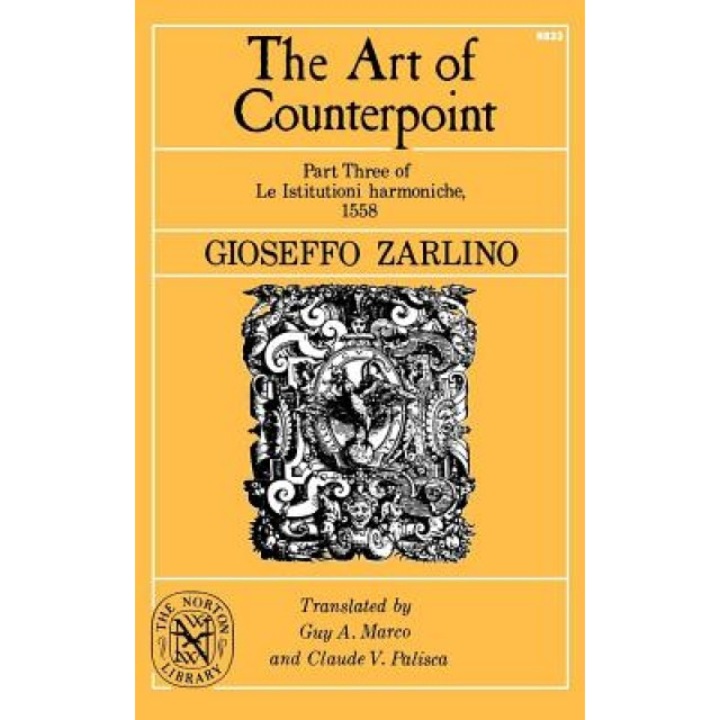 The Art of Counterpoint, Gioseffo Zarlino (Author)