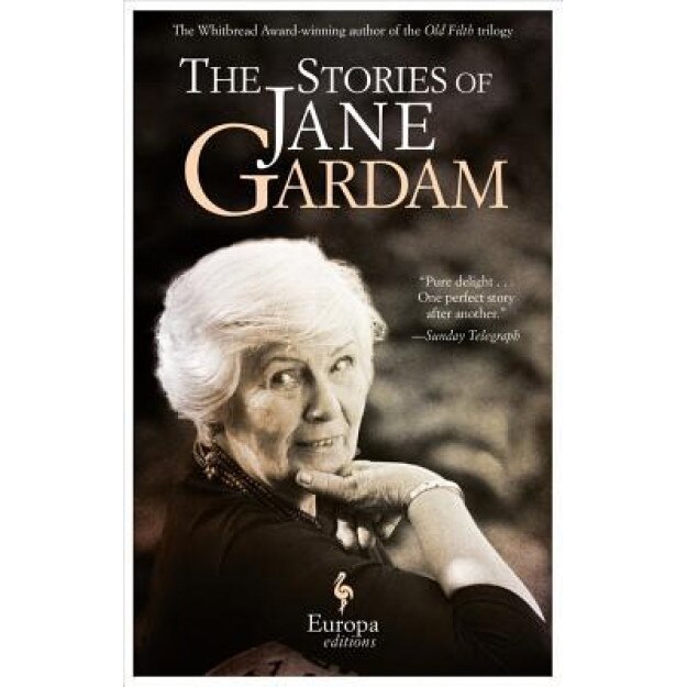 The Stories of Jane Gardam, Jane Gardam (Author)