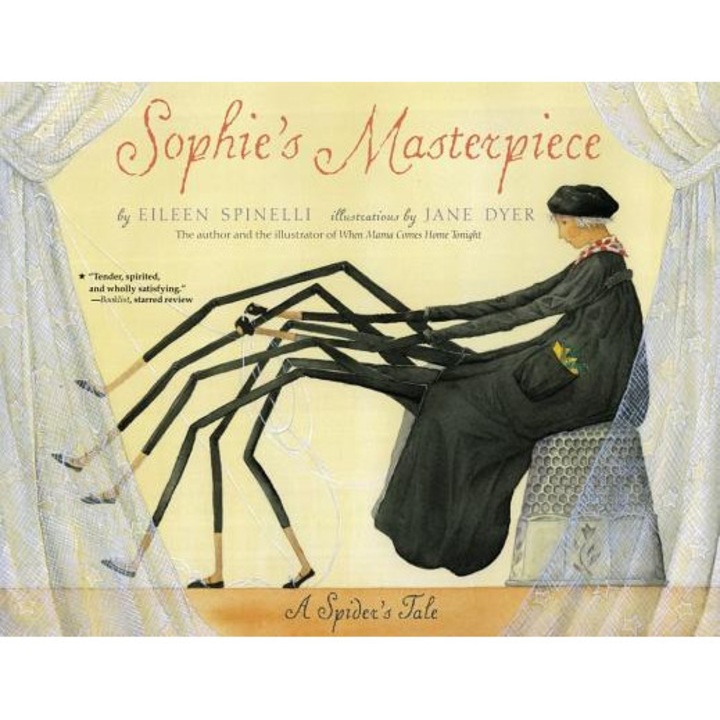 Sophie's Masterpiece: A Spider's Tale, Eileen Spinelli