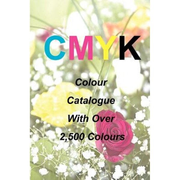 Cmyk Quick Pick Colour Catalogue with Over 2500 Colours, Ian James Keir (Author)