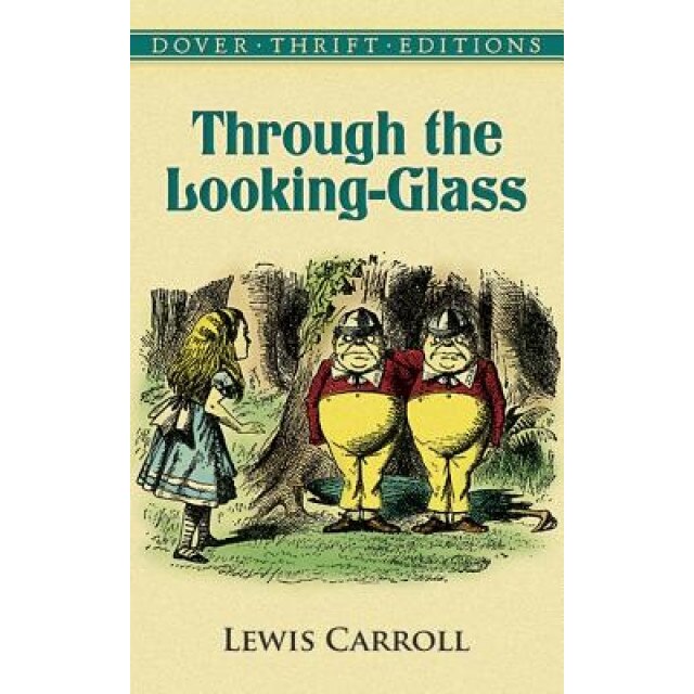 Through the Looking-Glass, Lewis Carroll