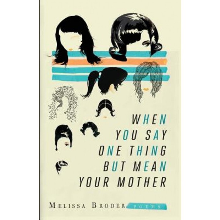 Say One Thing, Meliss Broder (Author)