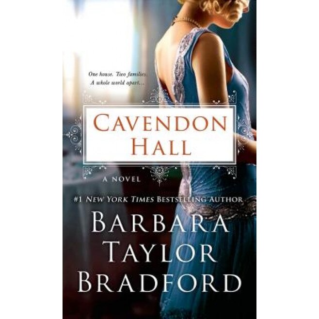 Cavendon Hall, Barbara Taylor Bradford (Author)