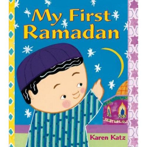 My First Ramadan, Karen Katz (Author)