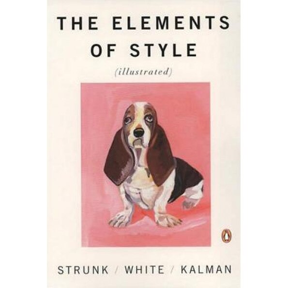 The Elements of Style, William Jr. Strunk, E. B. White