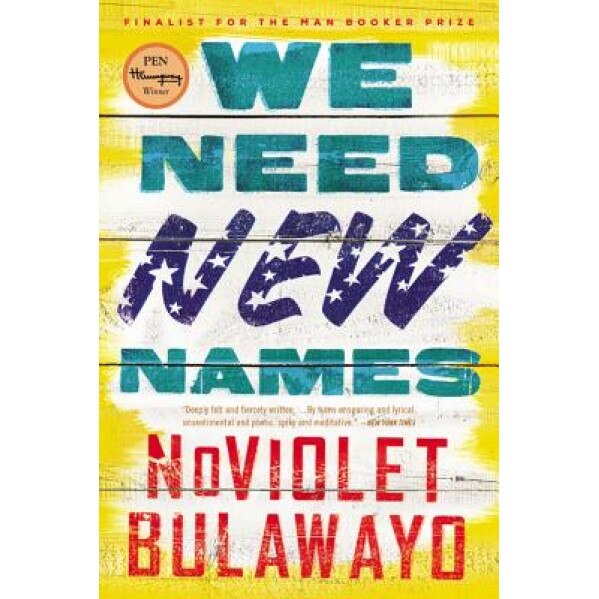 We Need New Names, Noviolet Bulawayo (Author)