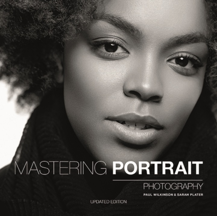 Mastering Portrait Photography - Paul, plater Wilkinson - Paul Wilkinson