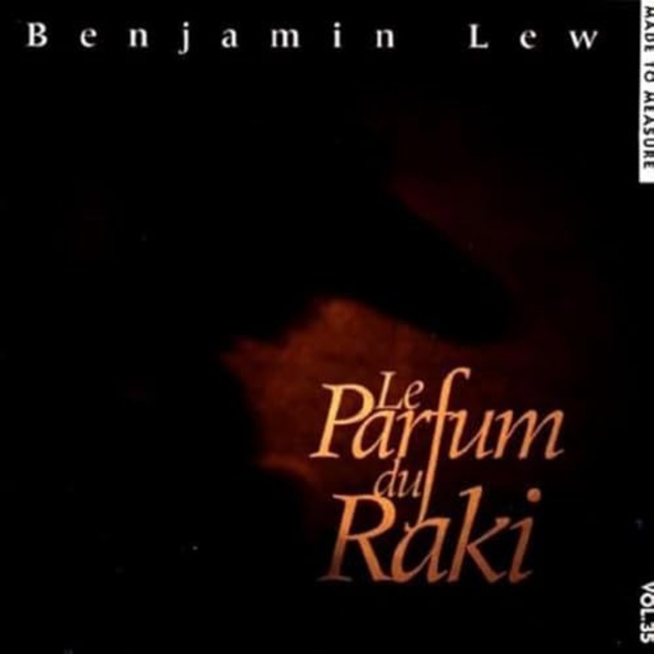 Benjamin Lew: Le Parfum Du Raki [CD]