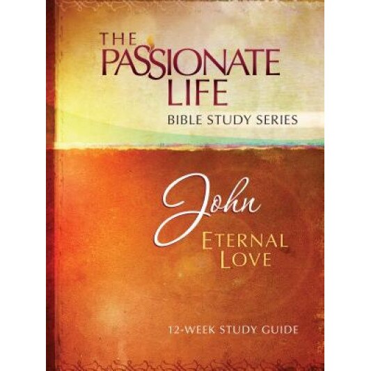 John: Eternal Love 12-Week Study Guide, Brian Simmons (Author)
