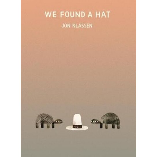 We Found a Hat, Jon Klassen (Author)