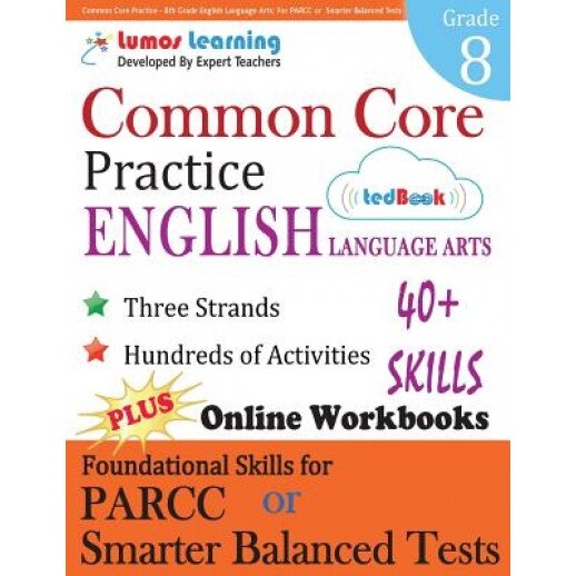 Common Core Practice - 8th Grade English Language Arts: Workbooks to Prepare for the Parcc or Smarter Balanced Test, Lumos Learning (Author)